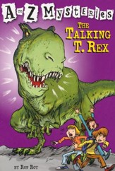 The Talking T Rex: A to Z Mysteries #20