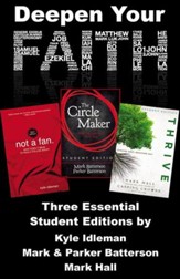 Deepen Your Faith: Three Essential Student Editions by Kyle Idleman, Mark and Parker Batterson, and Mark Hall - eBook