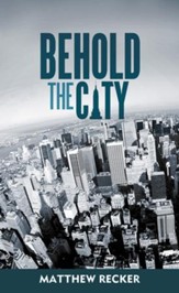 Behold the City - eBook