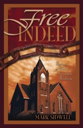 Free Indeed: Heroes of Black  Christian History - eBook