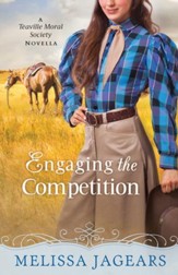 Engaging the Competition (With This Ring? Collection): A Teaville Moral Society Novella - eBook