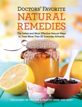 Doctors' Favorite Natural Remedies: The Safest and Most Effective Natural Ways to Treat More Than 85 Everyday Ailments - eBook