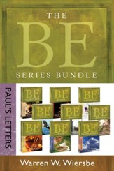 The BE Series Bundle: Paul's Letters: Be Right, Be Wise, Be Encouraged, Be Free, Be Rich, Be Joyful, Be Complete, Be Ready, Be Faithful - eBook