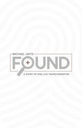 Found: A Story Of One Life Transformation - eBook