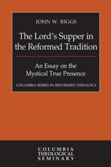 The Lord's Supper in the Reformed Tradition - eBook