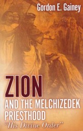 Zion and the Melchizedek Priesthood