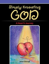 Simply Knowing God: A Heart's Journey - eBook