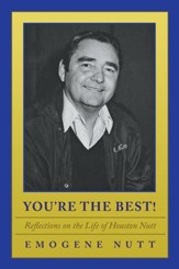 You're the Best!: Reflections on the Life of Houston Nutt - eBook