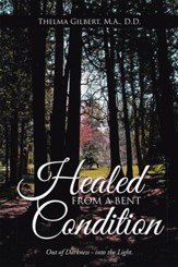 Healed from a Bent Condition - eBook
