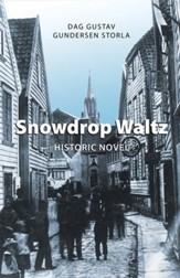 Snowdrop Waltz: Historic Novel - eBook