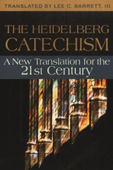 The Heidelberg Catechism, New Edition
