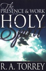 The Presence & Work Of The Holy Spirit