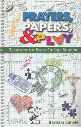 Prayers, Papers, & Play: Devotions  for Every College Student