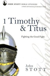 1 Timothy & Titus: Fighting the Good Fight, John Stott Bible Studies - Slightly Imperfect