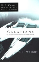 Galatians: N.T. Wright for Everyone Bible Study Guides