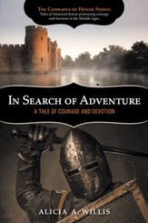 In Search of Adventure: A Tale of Courage and Devotion - eBook