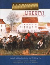 Liberty! How the Revolutionary War  Began