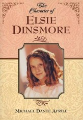 The Character of Elsie Dinsmore, Study Guide