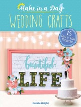Make in a Day: Wedding Crafts