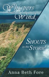 Whispers in the Wind, Shouts in the Storm! - eBook