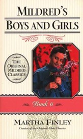 Mildred's Boys and Girls #6,  The Original Mildred Classics Series (Softcover)