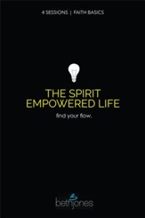 Faith Basics on the Spirit Empowered Life: Find Your Flow - eBook