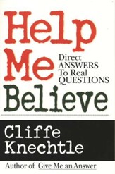 Help Me Believe: Direct Answers to Real Questions