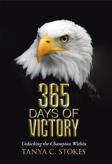 365 Days of Victory: Unlocking the Champion Within - eBook