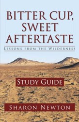 Bitter Cup, Sweet Aftertaste - Lessons from the Wilderness: Study Guide - eBook