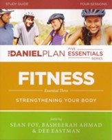 Fitness Study Guide  Daniel Plan Five Essentials Series
