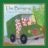 The Bringing Truck: A Story of Christmas Magic - eBook