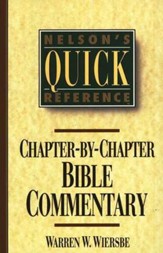 Nelson's Quick Reference Chapter-by-Chapter Bible Commentary