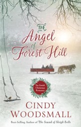 The Angel of Forest Hill: An Amish Christmas Romance - eBook