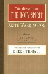 The Message of the Holy Spirit: The Bible Speaks Today [BST]