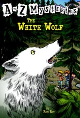 The White Wolf: A to Z Mysteries #23