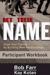 Get Their Name: Participant Workbook: Grow Your Church by Building New Relationships - Slightly Imperfect
