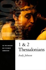 1 and 2 Thessalonians: Two Horizons New Testament Commentary [THNTC]