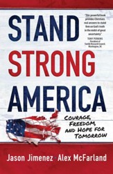 Stand Strong America: Courage, Freedom, and Hope for Tomorrow - eBook