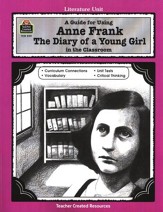Anne Frank: The Diary of a Young Girl Teacher Created   Resources Literature Guide, Gr. 5-8