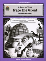A Guide For Using Nate the Great in the Classroom,      Teacher Created Resources,  Grades  1-3