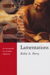 Lamentations: Two Horizons Old Testament Commentary [THOTC]