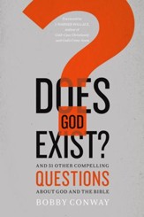 Does God Exist?: And 51 Other Compelling Questions About God and the Bible - eBook