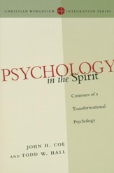 Psychology in the Spirit: Contours of a Transformational Psychology