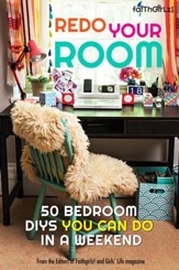 Redo Your Room: 50 Bedroom DIYs You Can Do in a Weekend - eBook