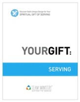 Your Gift: Serving: God's Unique Design for Your Spiritual Gift - eBook