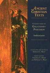 Commentaries on Galatians to Philemon: Ancient Christian Texts [ACT]