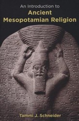 An Introduction to Ancient  Mesopotamian Religion