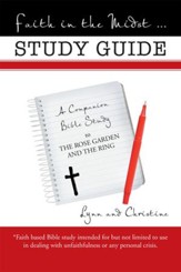 Faith in the Midst ... Study Guide: A Companion Bible Study to the Rose Garden and the Ring - eBook
