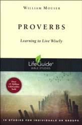 Proverbs: LifeGuide Bible Studies, Revised Edition