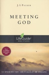 Meeting God: LifeGuide Topical Bible Studies